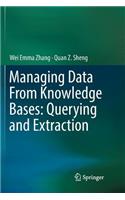 Managing Data from Knowledge Bases: Querying and Extraction