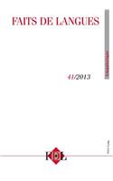 Faits de Langues. Vol. 41 - 1/2013