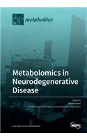 Metabolomics in Neurodegenerative Disease