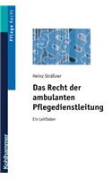 Das Recht Der Ambulanten Pflegedienstleitung