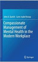Compassionate Management of Mental Health in the Modern Workplace