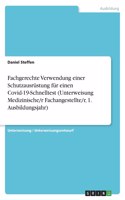Fachgerechte Verwendung einer Schutzausrüstung für einen Covid-19-Schnelltest (Unterweisung Medizinische/r Fachangestellte/r, 1. Ausbildungsjahr)