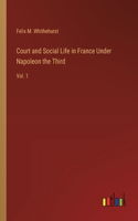 Court and Social Life in France Under Napoleon the Third