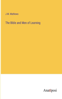 Bible and Men of Learning