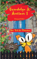 Gwendolyn & Mortimer 1 Katzengeschichten: Der Tod des Fleischers
