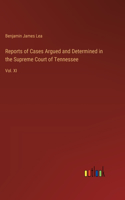 Reports of Cases Argued and Determined in the Supreme Court of Tennessee