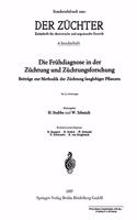 Die Fruhdiagnose in Der Zuchtung Und Zuchtungsforschung