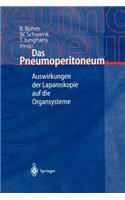 Das Pneumoperitoneum: Auswirkungen Der Laparoskopie Auf Die Organsysteme