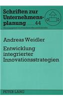 Entwicklung integrierter Innovationsstrategien
