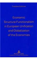 Economic Structure-functionalism in European Unification and Globalization of the Economies