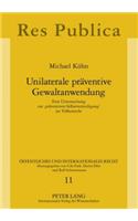 Unilaterale Praeventive Gewaltanwendung