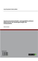 Sozialraumorientierte Kinder- Und Jugendhilfe Und Deren Bedeutung Fur Die Handlungsstrategien Der Professionellen