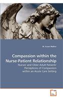 Compassion within the Nurse-Patient Relationship