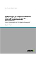 Zur Renaissance Des Sozialwissenschaftlichen Kulturbegriffs: Kulturanthropologie, Empirische Kulturwissenschaft, Kultursoziologie(German)