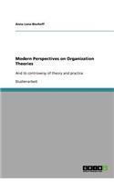 Modern Perspectives on Organization Theories