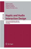 Haptic and Audio Interaction Design