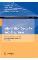 Information Security and Assurance: International Conference, ISA 2011, Brno, Czech Republic, August 15-17, 2011, Proceedings