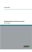 Managing Business Performance and IT