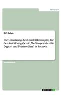 Die Umsetzung des Lernfeldkonzeptes für den Ausbildungsberuf 