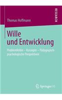 Wille Und Entwicklung