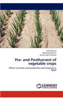 Pre- and Postharvest of vegetable crops