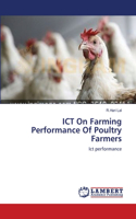 ICT On Farming Performance Of Poultry Farmers