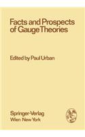 Facts and Prospects of Gauge Theories