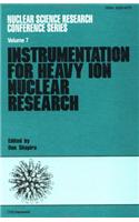 Instrumentation for Heavy Ion Nuclear Research