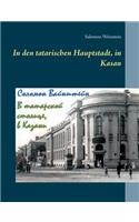 In den tatarischen Hauptstadt, in Kasan
