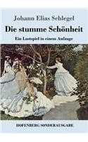 stumme Schönheit