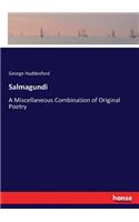 Salmagundi: A Miscellaneous Combination of Original Poetry