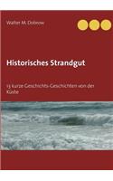 Historisches Strandgut