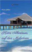Kates Abenteuer auf den Malediven