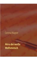 Akira der weiße Wolfsmensch