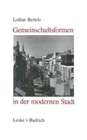 Gemeinschaftsformen in Der Modernen Stadt