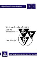 Antonello Da Messina Und Die Niederlande