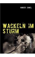 Wackeln im Sturm