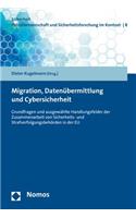 Migration, Datenubermittlung Und Cybersicherheit