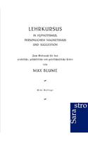Lehrkursus in Hypnotismus, persönlichem Magnetismus und Suggestion