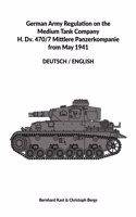 German Army Regulation on the Medium Tank Company H. Dv. 470/7 Mittlere Panzerkompanie from May 1941 Deutsch/English