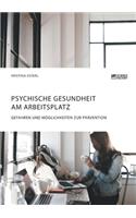 Psychische Gesundheit am Arbeitsplatz