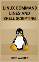 Linux Command Lines and Shell Scripting