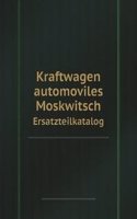 Kraftwagen automoviles Moskwitsch