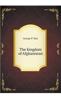 The kingdom of Afghanistan