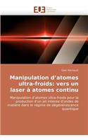 Manipulation D Atomes Ultra-Froids