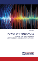 Power of Frequencies