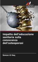 Impatto dell'educazione sanitaria sulla conoscenza dell'osteoporosi