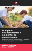O impacto socioeconómico e ambiental da compostagem