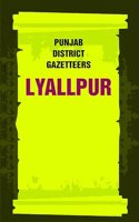 Punjab District Gazetteers: Lyallpur 22nd