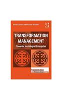 Transformation Management Towards The Integral Enterprise